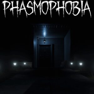 Phasmophobia