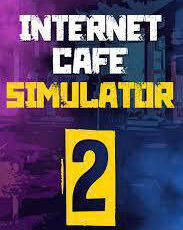 Internet Cafe Simulator 2 + Streamer Life Simulator 2 + Gas Station Simulator