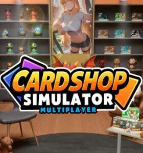 Card Shop Simulator Multiplayer – Steam Offline